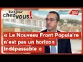 Rémi Féraud : « Le Nouveau Front Populaire n’est pas un horizon indépassable »