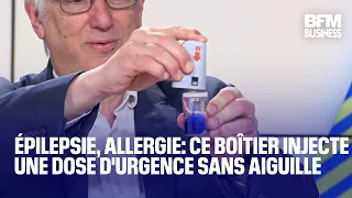 Épilepsie, allergie: ce boîtier injecte une dose d&#39;urgence sans aiguille