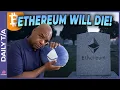 BITCOIN = MILLIONS & ETHEREUM WILL DIE!