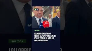 S&U PLC [CBOE] #Lollobrigida su Trump vestito da Papa: “Anche altri leader vestono in modi che non condividiamo”