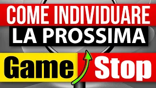 GAMESTOP CORP. Come individuare la prossima GameStop