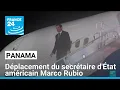 Panama : premier déplacement à l'étranger du secrétaire d'État américain Marco Rubio