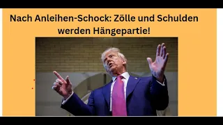 Nach Anleihen-Schock: Zölle und Schulden werden Hängepartie! Marktgeflüster