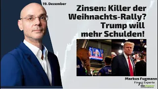 Zinsen: Killer der Weihnachts-Rally? Trump will mehr Schulden!  Marktgeflüster Teil 2