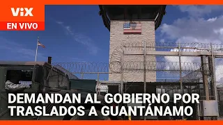 ACLU demanda al gobierno por los inmigrantes enviados a Guantánamo | Noticias Univision 24/7