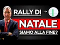 Rally di Natale siamo alla fine ?