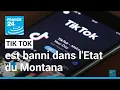 MONTANA N - Tik Tok interdit dans tout le Montana, une première aux Etats-Unis • FRANCE 24