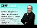Services à la personne : raboter les aides c'est relancer le travail au noir ? [A.Mirlicourtois]