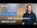 DAX kann sich gut erholen! Wo könnte es wieder kritisch werden?