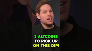 3 Altcoins to Pick Up on This Dip! #shorts