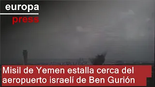 Un misil atribuido a los hutíes de Yemen estalla cerca del aeropuerto israelí de Ben Gurión