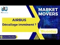 AIRBUS : Décollage imminent ?