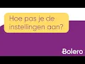 Bolero - Hoe pas ik de belangrijkste instellingen aan? (Webplatform)