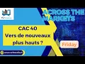 CAC 40 : Vers de nouveaux plus hauts ?