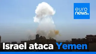 Israel ataca el aeropuerto de Saná y otros objetivos hutíes en Yemen