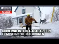 El gobierno intenta acabar con el misterio de los drones. Edicion Digital 16 de diciembre de 2024