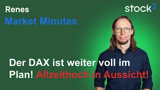 THE MARKET LIMITED Renes Market Minutes - Merz Dämpfer verpufft! Allzeithoch wieder im Fokus!