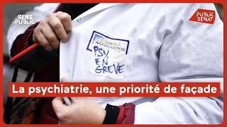 La psychiatrie, une priorité de façade