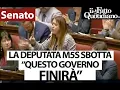 La deputata M5s sbotta in Aula: "Questo governo finirà e finirà la vostra austerità"