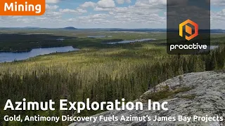 Azimut Exploration CEO Talks Centerra investment , drilling, and US expansion