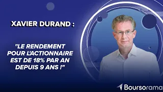 COFACE Xavier Durand (DG de Coface) : &quot;Le rendement pour l&#39;actionnaire est de 18% par an depuis 9 ans !&quot;