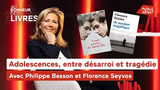 Adolescences, entre désarroi et tragédie, avec Philippe Besson et Florence Seyvos