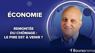 Remontée du chômage : le pire est à venir ?