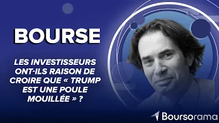 Bourse : les investisseurs ont-ils raison de croire que « Trump est une poule mouillée » ?