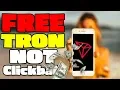 FREE TRON!!! **not clickbait** How to Get TRON Cryptocurrency for FREE!!!!