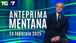 L&#39;anteprima di Mentana del Tg La7 del 24 febbraio 2025