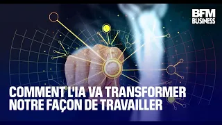 Comment l&#39;IA va transformer notre façon de travailler