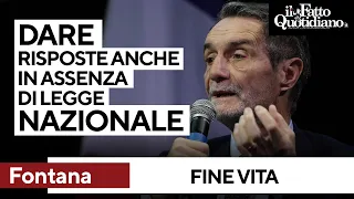 Fontana (Lombardia): &quot;Fine vita? Bisogna dare risposte anche in assenza di legge nazionale&quot;