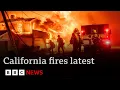 California fires latest: arson investigation as flames spread and 180,000 flee | BBC News