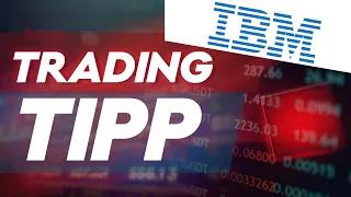 IBM IBM: Aktie zieht wieder an - kommt es zum Gap-Close? Trading-Tipp des Tages