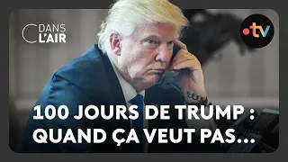100 jours de Trump : quand ça veut pas... - C dans l’air - 18.04.2025