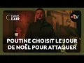 Frappes, négociation... Poutine tout puissant ? - Reportage #cdanslair du 26.12.2024