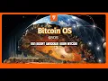 (602) Bitcoin OS ($BOS): Een soort windows voor Bitcoin