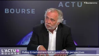 PULLUP ENTERTAIN Pullup Entertainment fait le point sur ses perspectives