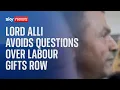 Labour gifts row: Lord Alli refuses to answer questions from Sky News