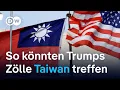 Wie steht Taiwan zu den Zollandrohungen von US-Präsident Trump? | DW Nachrichten