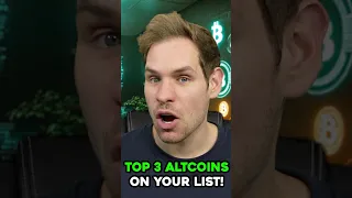 Top 3 Altcoins To Have on Your List! #shorts