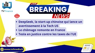 TESLA INC. DeepSeek, Chômage, Tesla : Actualités du 28 janvier par Louis-Antoine Michelet