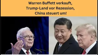 Warren Buffett verkauft, Trump-Land vor Rezession, China steuert um! Videoausblick