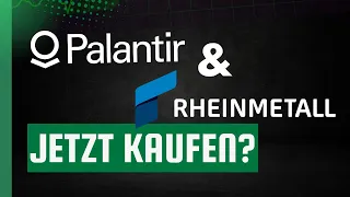 RHEINMETALL AG Rheinmetall und Palantir – Jetzt kaufen?