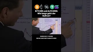 BITCOIN BITCOIN und ALTCOINS: Wie lange geht der Bullrun?