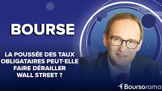 DOW JONES INDUSTRIAL AVERAGE La poussée des taux obligataires peut-elle faire dérailler Wall Street ?