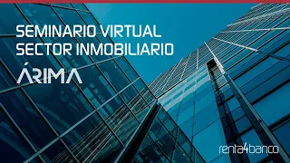 ARIMA Árima | Seminario Virtual Sector Inmobiliario