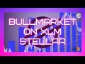 BULLMARKET ON XLM | #STELLAR #altcoins #bullrun #4ctrading