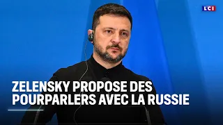 Zelensky propose des pourparlers avec la Russie ｜LCI