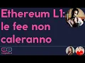 Le fee su Ethereum NON caleranno (sul layer-1). La soluzione sono i layer-2